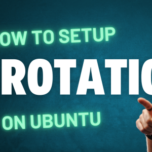 Full IP Rotational Course on Ubuntu - POWERMTA advance IP rotation
